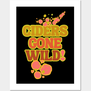 Ciders Gone Wild! Fermentation Fear & Delight! Yeasts Gone Wild! Posters and Art